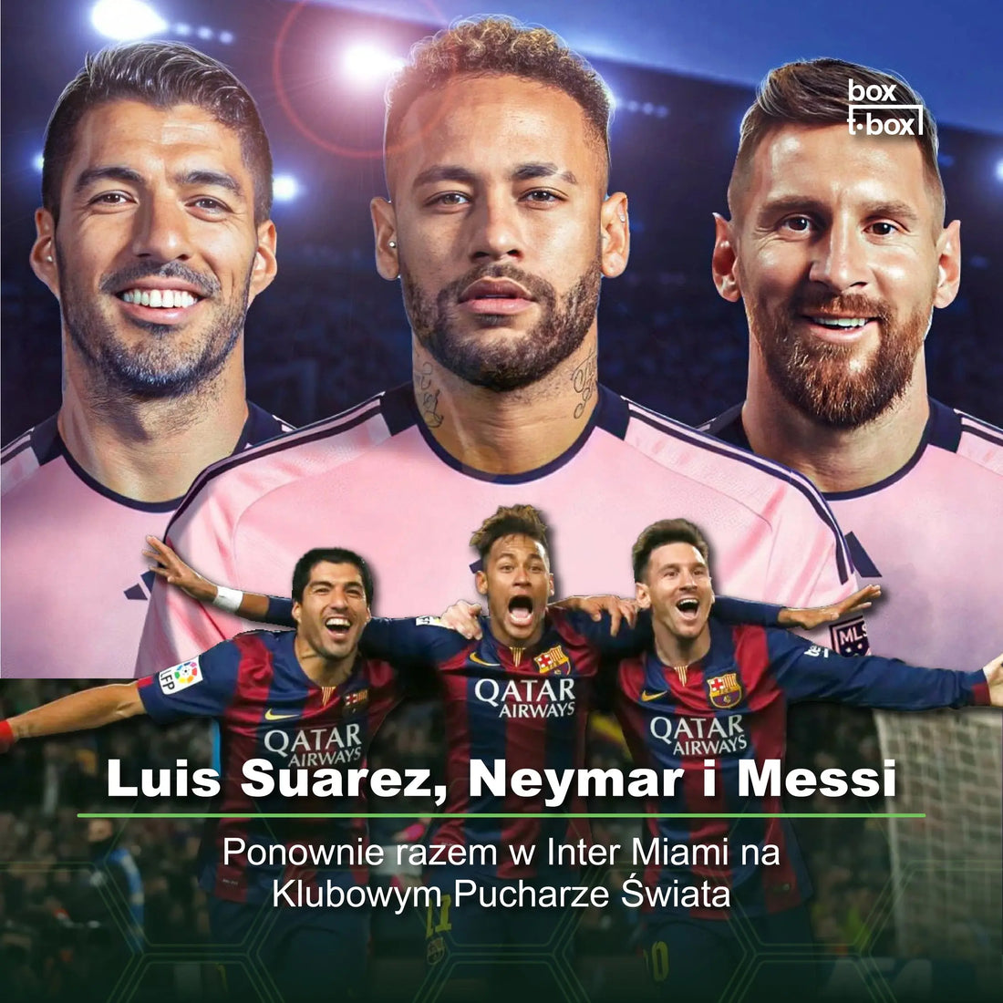 Powrót złotego tria: Messi, Neymar i Suárez ponownie razem w Interze Miami! Box2Box - Sklep z koszulkami piłkarskimi z całego świata